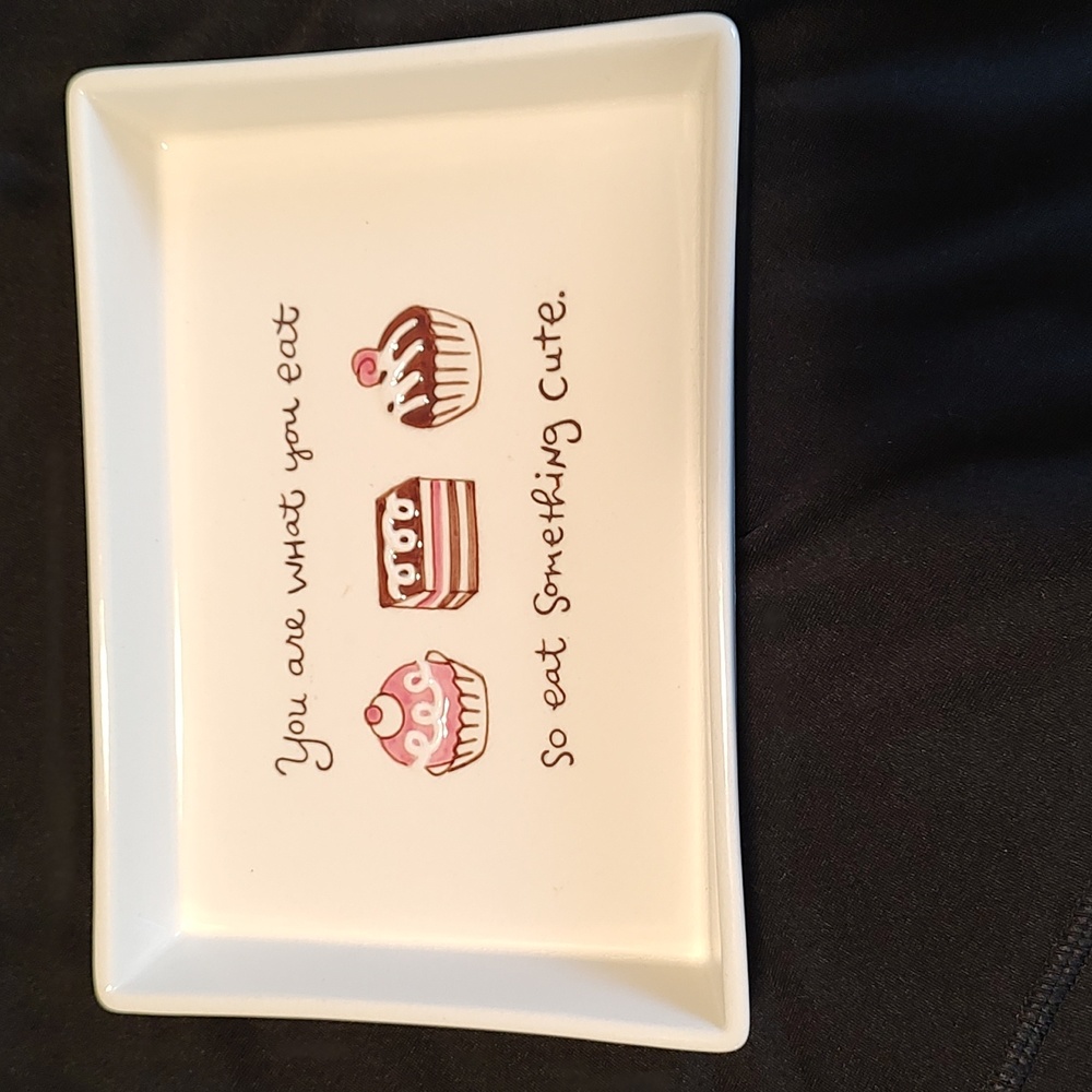Cute Dessert Plate with Fun Quote